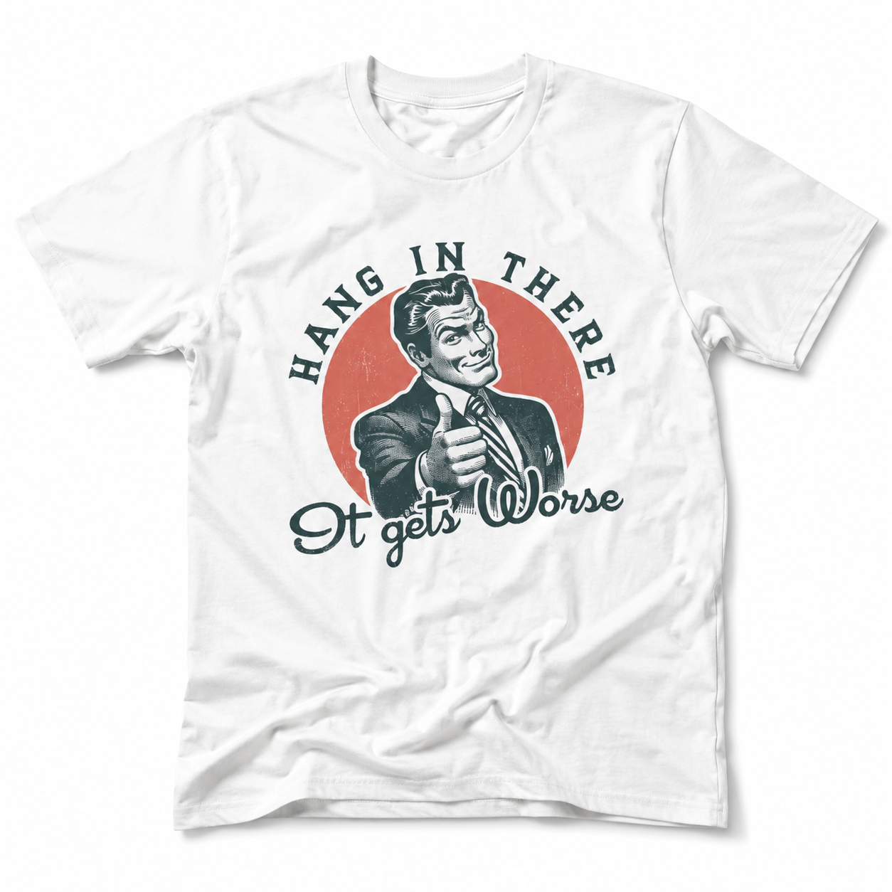 Weißes T-Shirt mit Vintage Illustrationen eines Mannes mit Daumen hoch und ironischem Schriftzug "Hang in there, It gets worse"